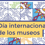 Celebración del Día Internacional de los Museos